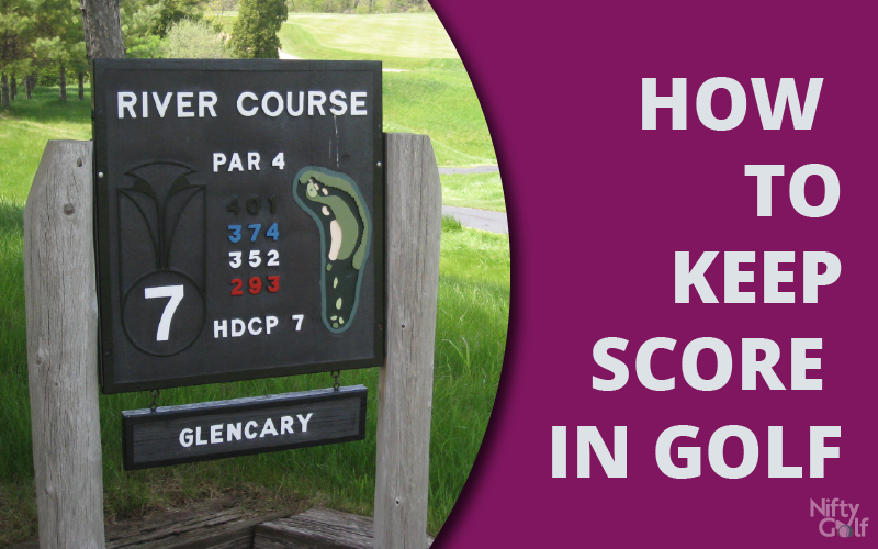 How to Keep Score in Golf