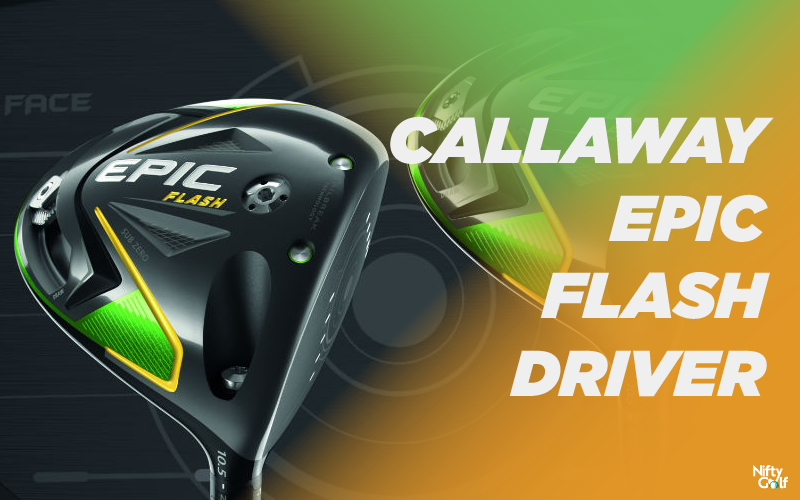Callaway Epic Flash Driver Review