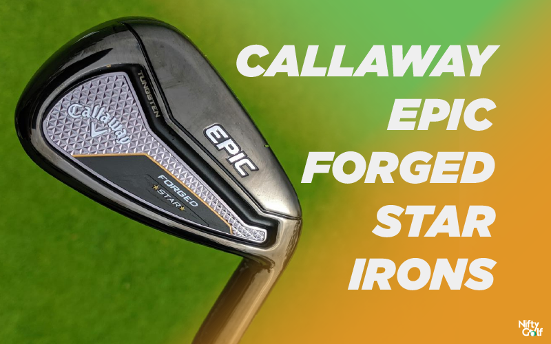 callaway epic forged star irons