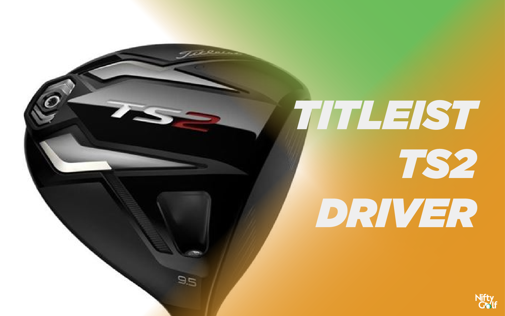 Titleist TS2 Driver Review