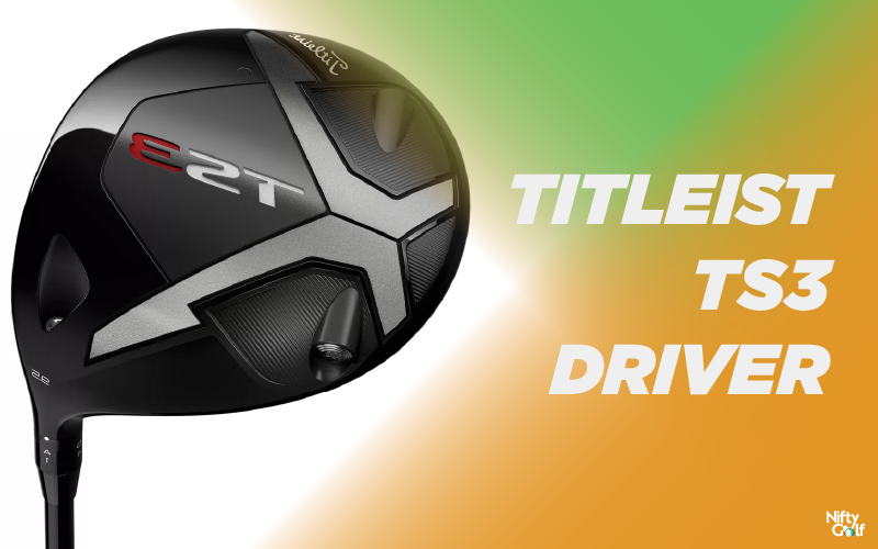 Titleist Speed TS3 Driver Review