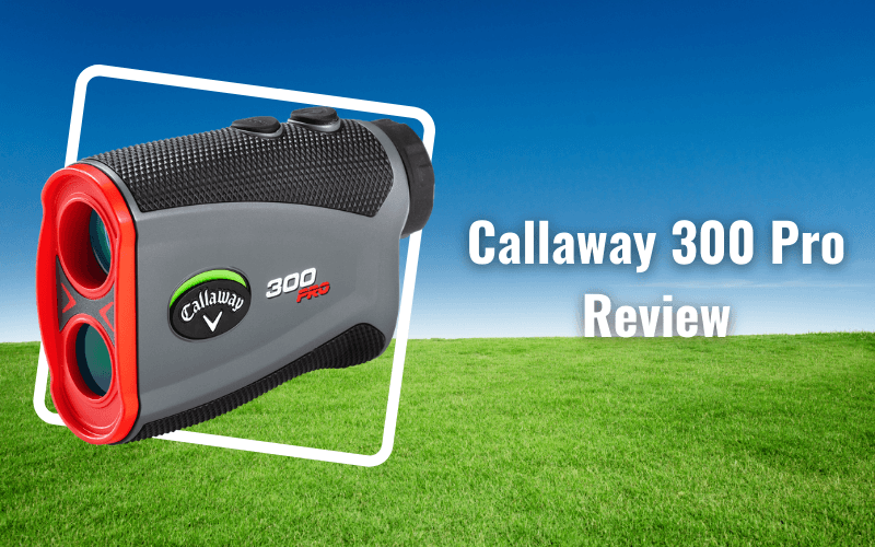 callaway 300 range finder callaway 300 range finder