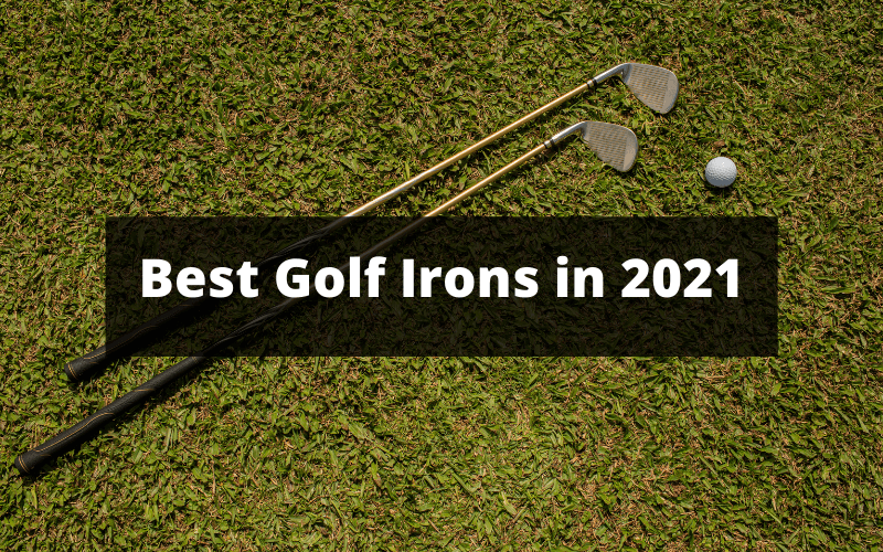 The Best Golf Irons to buy Nifty Golf