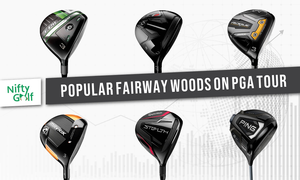 The Most Popular Fairway Woods that PGA Tour Players Use